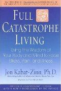 Full Catastrophe Living / Kabat-Zinn