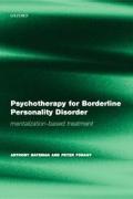 Psychotherapy for Borderline Personality Disorder: Mentalization Based Treatment / Bateman